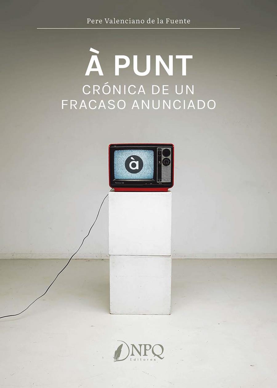 À PUNT | 9788419440365 | VALENCIANO DE LA FUENTE, PERE | Galatea Llibres | Llibreria online de Reus, Tarragona | Comprar llibres en català i castellà online