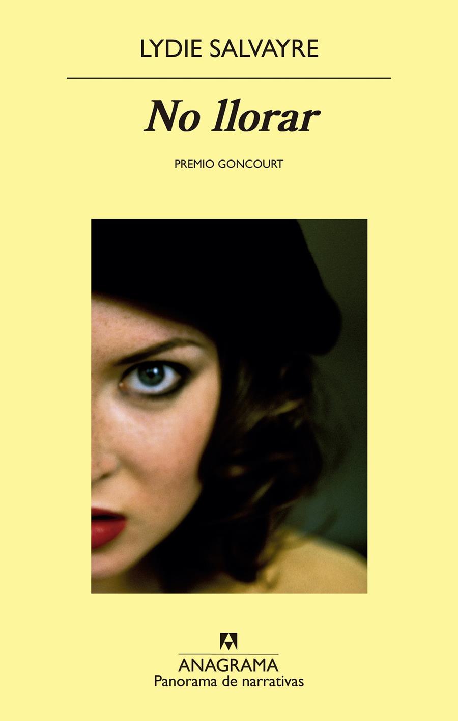NO LLORAR | 9788433979346 | SALVAYRE, LYDIE | Galatea Llibres | Llibreria online de Reus, Tarragona | Comprar llibres en català i castellà online