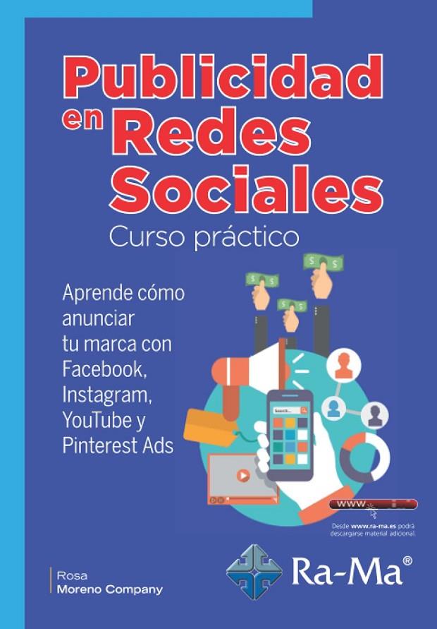 PUBLICIDAD EN REDES SOCIALES CURSO PRÁCTICO | 9788418551406 | MORENO COMPANY, ROSA MARÍA | Galatea Llibres | Librería online de Reus, Tarragona | Comprar libros en catalán y castellano online