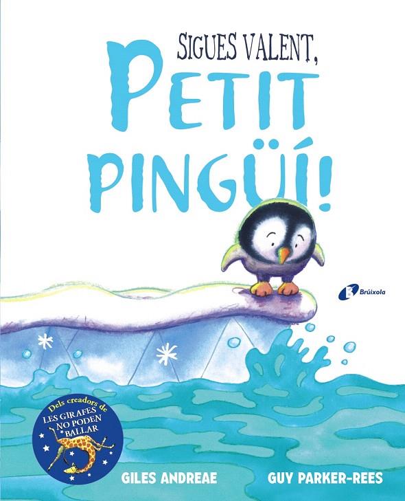 SIGUES VALENT, PETIT PINGÜÍ! | 9788499068893 | ANDREAE, GILES | Galatea Llibres | Llibreria online de Reus, Tarragona | Comprar llibres en català i castellà online