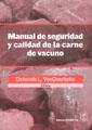 MANUAL DE SEGURIDAD Y CALIDAD DE LA CARNE DE VACUNO | 9788420011462 | VANOVERBEKE, D. L. PHD | Galatea Llibres | Librería online de Reus, Tarragona | Comprar libros en catalán y castellano online