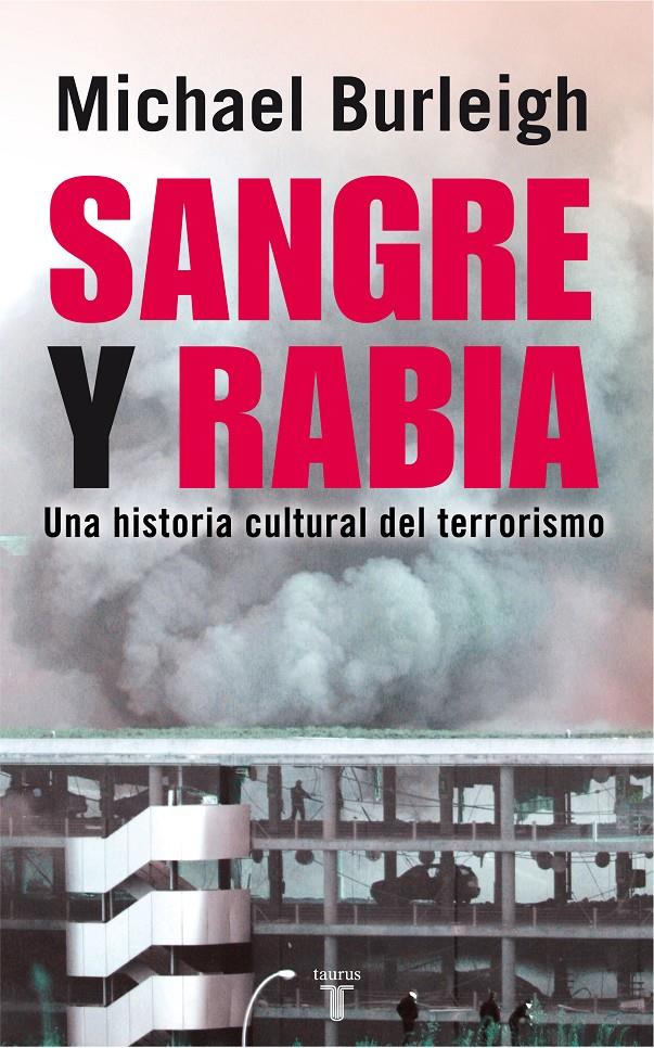 SANGRE Y RABIA | 9788430606757 | BURLEIGH, MICHAEL | Galatea Llibres | Librería online de Reus, Tarragona | Comprar libros en catalán y castellano online
