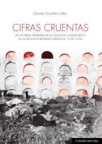 CIFRAS CRUENTAS | 9788490453285 | GONZÁLEZ CALLEJA, EDUARDO | Galatea Llibres | Librería online de Reus, Tarragona | Comprar libros en catalán y castellano online