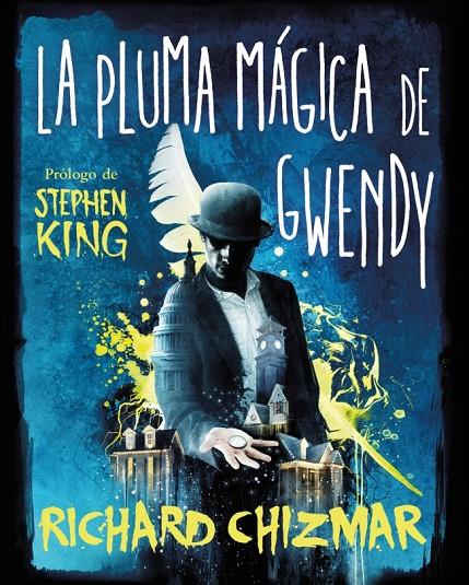 LA PLUMA MÁGICA DE GWENDY (TRILOGÍA LA CAJA DE BOTONES DE GWENDY 2) | 9791387845483 | CHIZMAR, RICHARD | Galatea Llibres | Llibreria online de Reus, Tarragona | Comprar llibres en català i castellà online