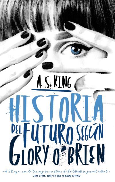 HISTORIA DEL FUTURO SEGÚN GLORY O'BRIEN | 9788496886490 | KING, A. S. | Galatea Llibres | Llibreria online de Reus, Tarragona | Comprar llibres en català i castellà online