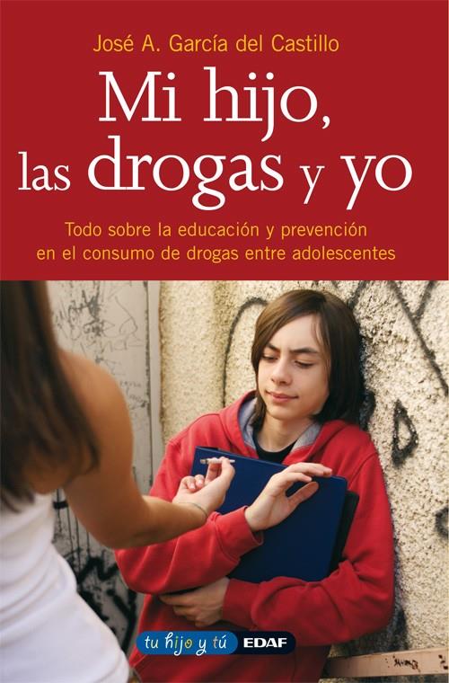MI HIJO, LAS DROGAS Y YO | 9788441407749 | GARCIA RODRIGUEZ, JOSE ANTONIO | Galatea Llibres | Librería online de Reus, Tarragona | Comprar libros en catalán y castellano online