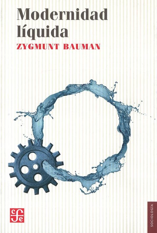MODERNIDAD LIQUIDA | 9788437507590 | BAUMAN, ZYGMUNT | Galatea Llibres | Llibreria online de Reus, Tarragona | Comprar llibres en català i castellà online