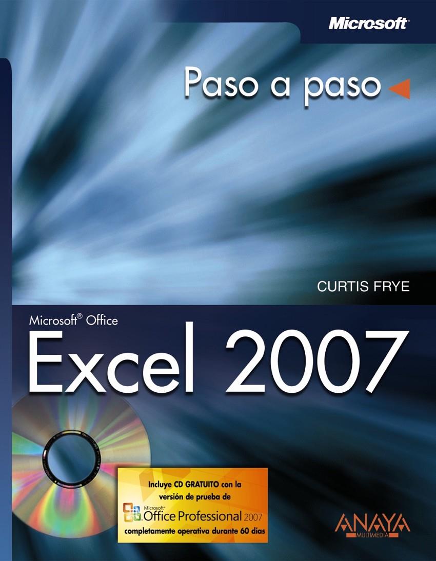 EXCEL 2007 PASO A PASO | 9788441521605 | FRYE, CURTIS | Galatea Llibres | Llibreria online de Reus, Tarragona | Comprar llibres en català i castellà online