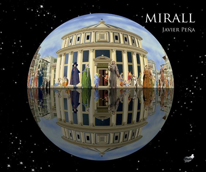MIRALL | 9788418702631 | PEÑA, JAVIER | Galatea Llibres | Librería online de Reus, Tarragona | Comprar libros en catalán y castellano online