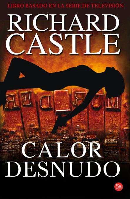 CALOR DESNUDO (CASTLE, 2) | 9788466325608 | CASTLE, RICHARD | Galatea Llibres | Llibreria online de Reus, Tarragona | Comprar llibres en català i castellà online