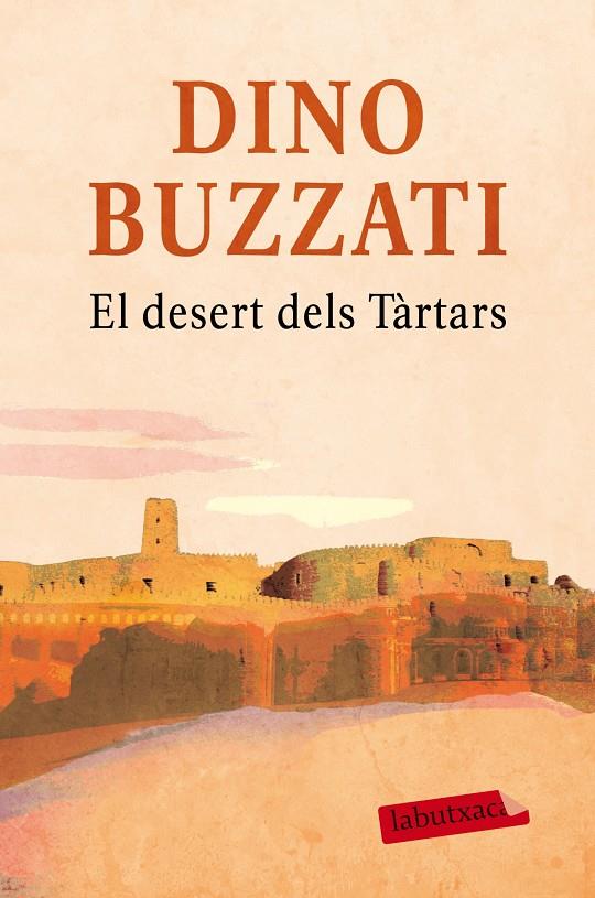 EL DESERT DELS TÀRTARS | 9788416600281 | BUZZATI, DINO | Galatea Llibres | Llibreria online de Reus, Tarragona | Comprar llibres en català i castellà online