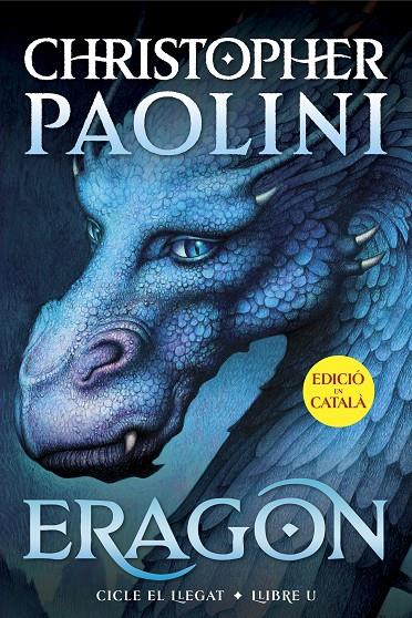 ERAGON (CICLE EL LLEGAT 1) | 9788419965301 | PAOLINI, CHRISTOPHER | Galatea Llibres | Librería online de Reus, Tarragona | Comprar libros en catalán y castellano online