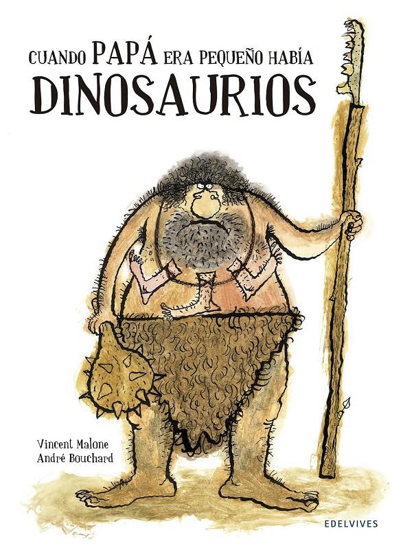 CUANDO PAPÁ ERA PEQUEÑO HABÍA DINOSAURIOS | 9788426394743 | MALONE, VICENT | Galatea Llibres | Llibreria online de Reus, Tarragona | Comprar llibres en català i castellà online