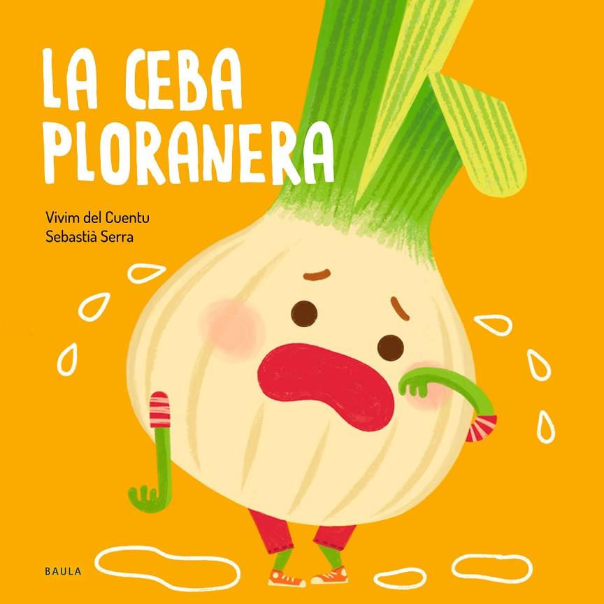 LA CEBA PLORANERA | 9788447946471 | VIVIM DEL CUENTU | Galatea Llibres | Librería online de Reus, Tarragona | Comprar libros en catalán y castellano online