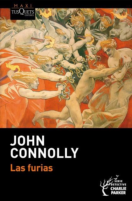 LAS FURIAS (SERIE CHARLIE PARKER 21) | 9788411076388 | CONNOLLY, JOHN | Galatea Llibres | Librería online de Reus, Tarragona | Comprar libros en catalán y castellano online