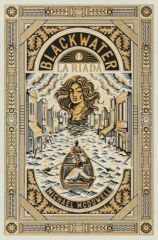 BLACKWATER 1. LA RIADA | 9788419654892 | MCDOWELL, MICHAEL | Galatea Llibres | Llibreria online de Reus, Tarragona | Comprar llibres en català i castellà online