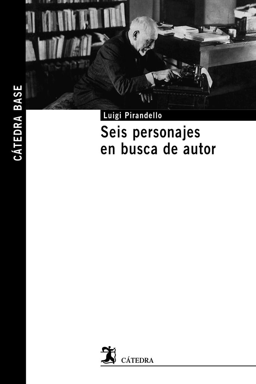 SEIS PERSONAJES EN BUSCA DE AUTOR | 9788437642376 | PIRANDELLO, LUIGI | Galatea Llibres | Librería online de Reus, Tarragona | Comprar libros en catalán y castellano online