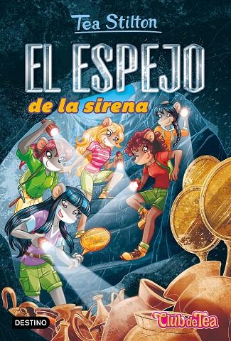 EL ESPEJO DE LA SIRENA. TEA STILTON 38 | 9788408244349 | Galatea Llibres | Llibreria online de Reus, Tarragona | Comprar llibres en català i castellà online