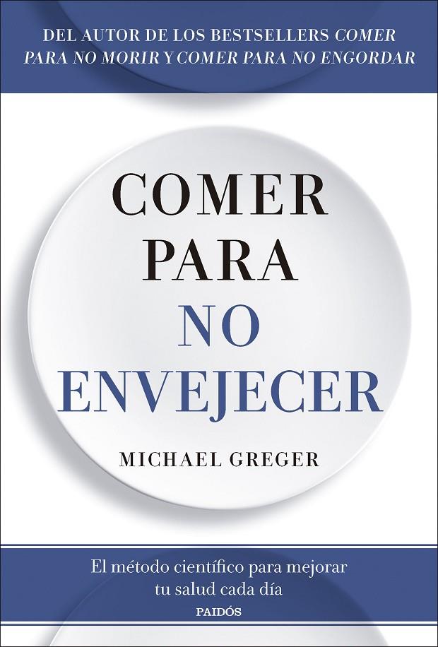 COMER PARA NO ENVEJECER | 9788449344053 | GREGER, MICHAEL | Galatea Llibres | Librería online de Reus, Tarragona | Comprar libros en catalán y castellano online