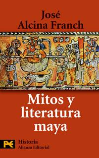 MITOS Y LITERATURA MAYA | 9788420661674 | ALCINA FRANCH, JOSE | Galatea Llibres | Librería online de Reus, Tarragona | Comprar libros en catalán y castellano online