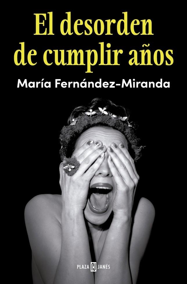 EL DESORDEN DE CUMPLIR AÑOS | 9788401040252 | FERNÁNDEZ-MIRANDA, MARÍA | Galatea Llibres | Llibreria online de Reus, Tarragona | Comprar llibres en català i castellà online