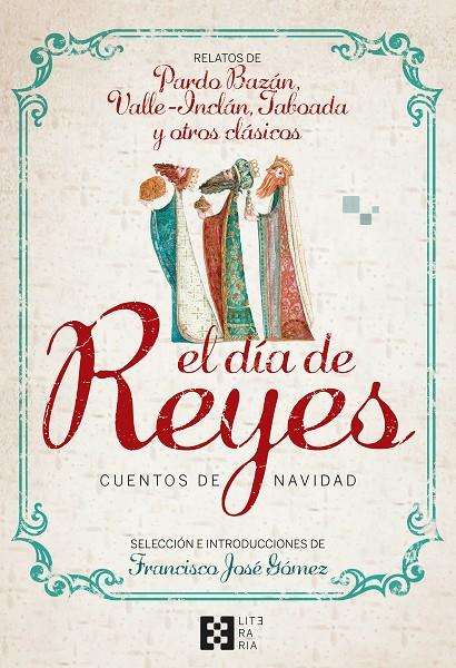 EL DÍA DE REYES. CUENTOS DE NAVIDAD | 9788490559864 | GÓMEZ FERNÁNDEZ, FRANCISCO JOSÉ / V.V.A.A. | Galatea Llibres | Llibreria online de Reus, Tarragona | Comprar llibres en català i castellà online