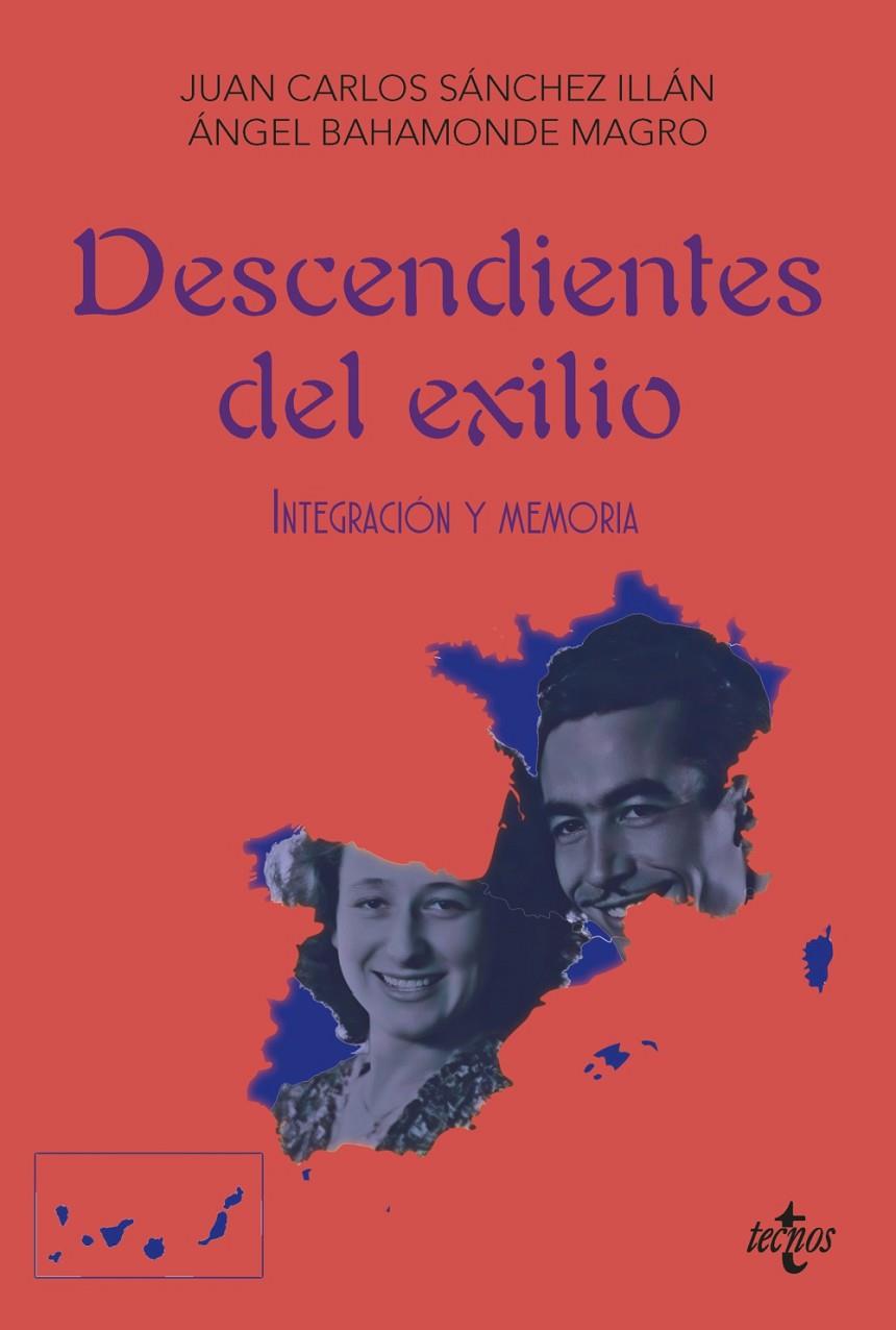 DESCENDIENTES DEL EXILIO | 9788430993925 | SÁNCHEZ ILLÁN, JUAN CARLOS/BAHAMONDE MAGRO, ÁNGEL | Galatea Llibres | Librería online de Reus, Tarragona | Comprar libros en catalán y castellano online