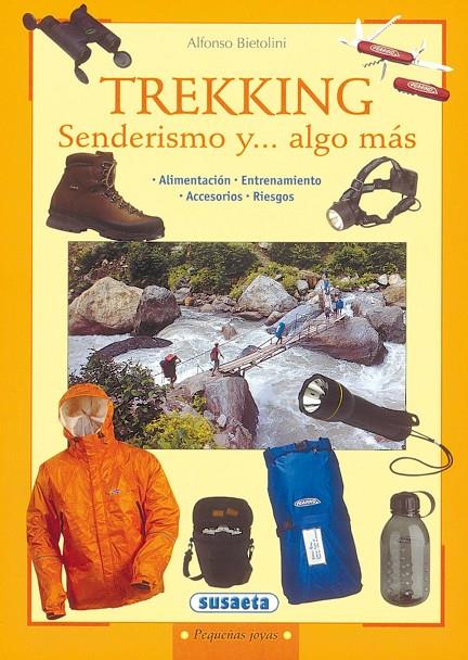 TREKKING. SENDERISMO Y... ALGO MÁS | 9788430524723 | SUSAETA, EQUIPO | Galatea Llibres | Llibreria online de Reus, Tarragona | Comprar llibres en català i castellà online