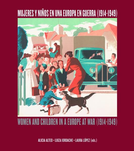 MUJERES Y NIÑOS EN UNA EUROPA EN GUERRA (1914-1949). WOMEN AND CHILDREN IN A EUR | 9788412421408 | VV.AA. | Galatea Llibres | Librería online de Reus, Tarragona | Comprar libros en catalán y castellano online