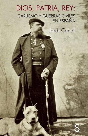 DIOS, PATRIA Y REY | 9788419661678 | CANAL, JORDI | Galatea Llibres | Llibreria online de Reus, Tarragona | Comprar llibres en català i castellà online