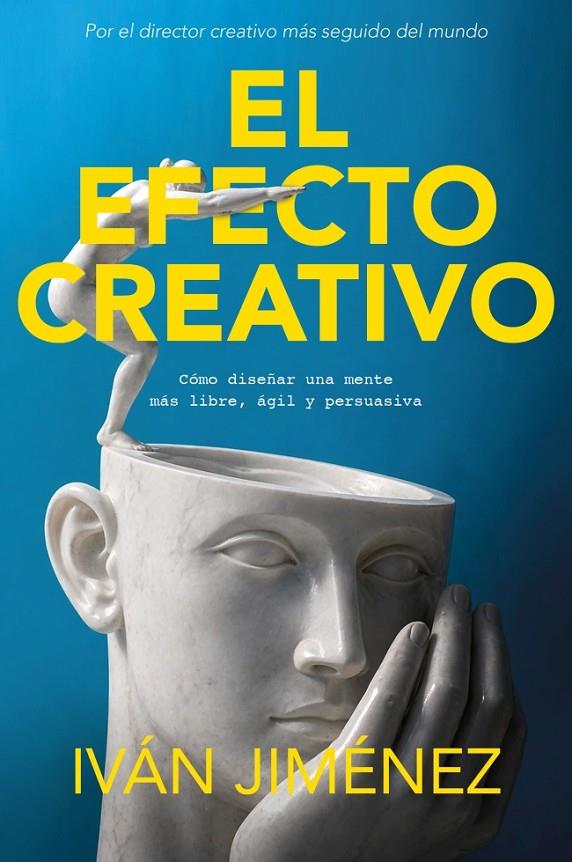 EL EFECTO CREATIVO | 9788466685139 | JIMÉNEZ, IVÁN | Galatea Llibres | Librería online de Reus, Tarragona | Comprar libros en catalán y castellano online