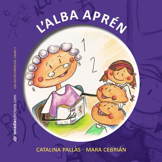 ALBA APRÉN, L' | 9788415221159 | PALLÀS PICÓ, CATALINA / CEBRIÁN BENEYTO, MARÍA AMPARO | Galatea Llibres | Librería online de Reus, Tarragona | Comprar libros en catalán y castellano online