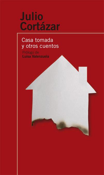 CASA TOMADA Y OTROS CUENTOS | 9788420470580 | CORTAZAR, JULIO | Galatea Llibres | Llibreria online de Reus, Tarragona | Comprar llibres en català i castellà online