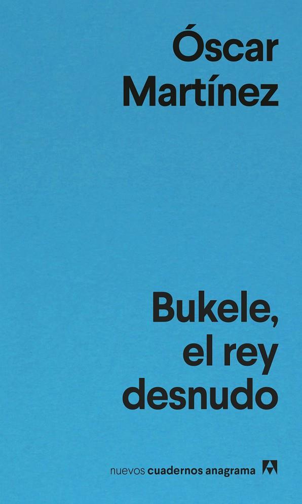 BUKELE, EL REY DESNUDO | 9788433948861 | MARTÍNEZ, ÓSCAR | Galatea Llibres | Librería online de Reus, Tarragona | Comprar libros en catalán y castellano online