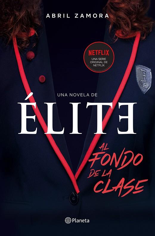 ÉLITE: AL FONDO DE LA CLASE | 9788408214366 | ZAMORA, ABRIL | Galatea Llibres | Llibreria online de Reus, Tarragona | Comprar llibres en català i castellà online