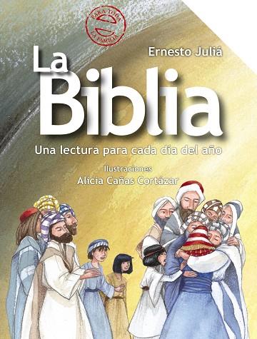 LA BIBLIA. UNA LECTURA PARA CADA DÍA DEL AÑO | 9788469667606 | JULIÁ, ERNESTO | Galatea Llibres | Llibreria online de Reus, Tarragona | Comprar llibres en català i castellà online