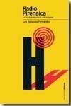RADIO PIRENAICA | 9788496467842 | ZARAGOZA FERNÁNDEZ, LUIS | Galatea Llibres | Librería online de Reus, Tarragona | Comprar libros en catalán y castellano online
