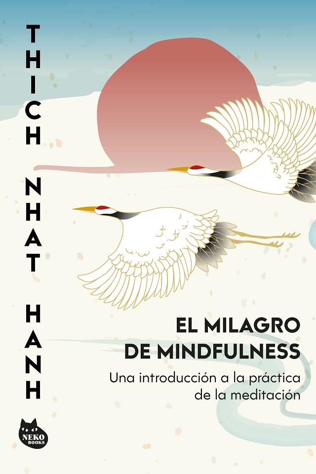 EL MILAGRO DE MINDFULNESS | 9788410427457 | HANH, THICH NHAT | Galatea Llibres | Llibreria online de Reus, Tarragona | Comprar llibres en català i castellà online