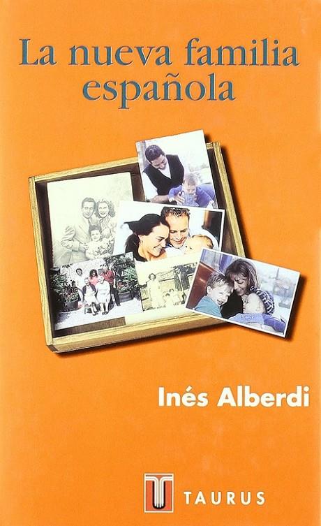 NUEVA FAMILIA ESPAÑOLA, LA | 9788430603497 | ALBERDI, INES | Galatea Llibres | Llibreria online de Reus, Tarragona | Comprar llibres en català i castellà online