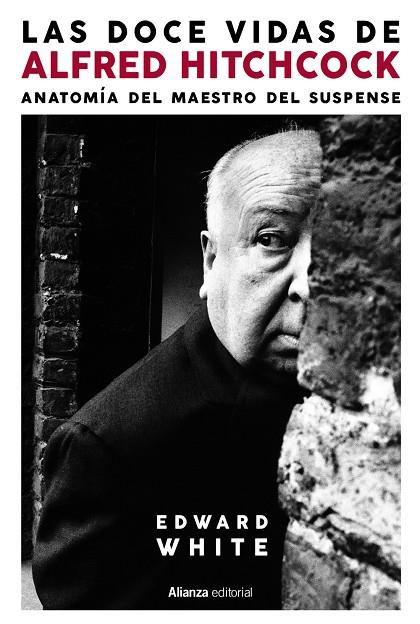 LAS DOCE VIDAS DE ALFRED HITCHCOCK | 9788413629339 | WHITE, EDWARD | Galatea Llibres | Librería online de Reus, Tarragona | Comprar libros en catalán y castellano online