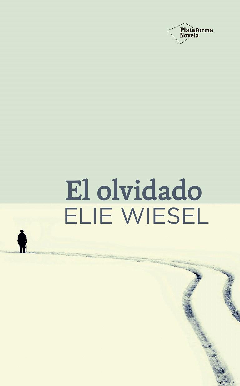 EL OLVIDADO | 9788416256624 | ELIE WIESEL | Galatea Llibres | Llibreria online de Reus, Tarragona | Comprar llibres en català i castellà online