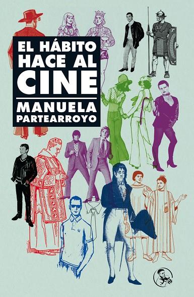EL HÁBITO HACE AL CINE | 9788418782817 | PARTEARROYO, MANUELA | Galatea Llibres | Librería online de Reus, Tarragona | Comprar libros en catalán y castellano online