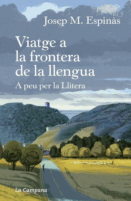 VIATGE A LA FRONTERA DE LA LLENGUA | 9788418226267 | ESPINÀS, JOSEP MARIA | Galatea Llibres | Librería online de Reus, Tarragona | Comprar libros en catalán y castellano online