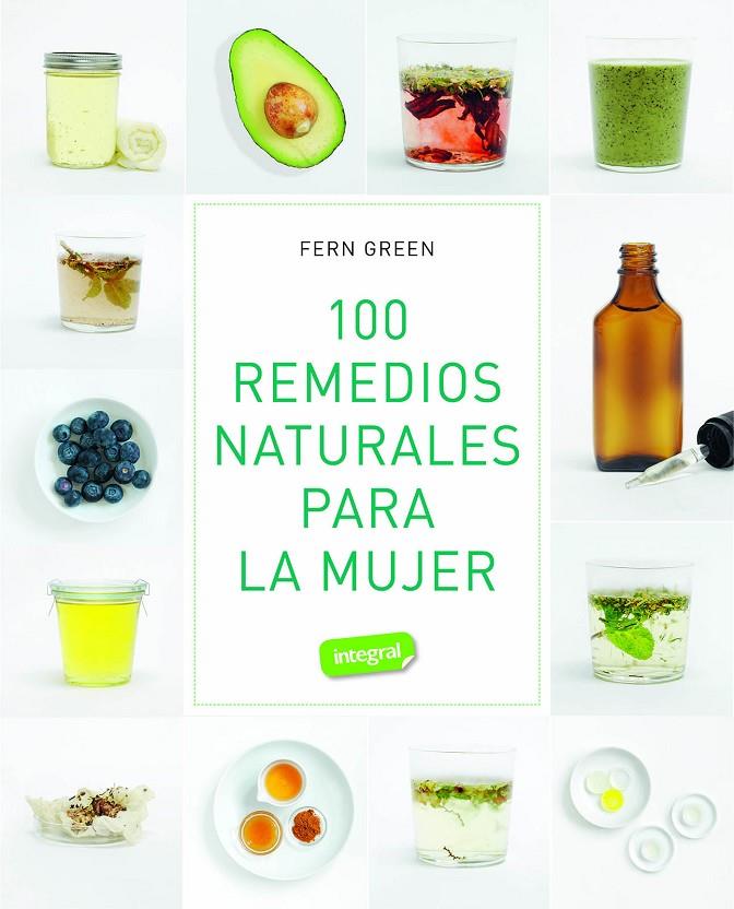 100 REMEDIOS NATURALES PARA LA MUJER | 9788491182313 | GREEN, FERN | Galatea Llibres | Llibreria online de Reus, Tarragona | Comprar llibres en català i castellà online