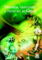 TECNICA, VELOCIDAD Y RITMO EN EL FUTBOL         (DIP) | 9788480192224 | DEL FREO, ALESSANDRO | Galatea Llibres | Llibreria online de Reus, Tarragona | Comprar llibres en català i castellà online