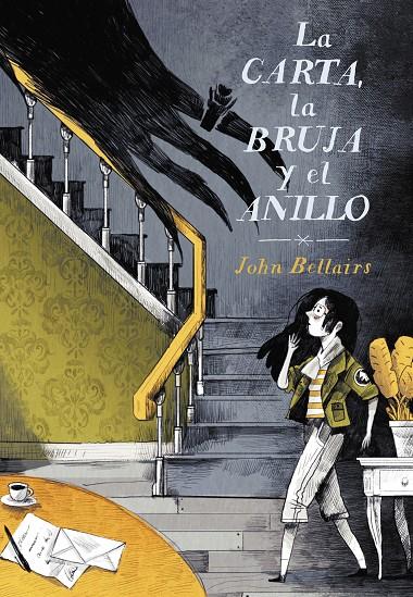 LA CARTA, LA BRUJA Y EL ANILLO (LOS CASOS DE LEWIS BARNAVELT) | 9788420434094 | BELLAIRS, JOHN | Galatea Llibres | Llibreria online de Reus, Tarragona | Comprar llibres en català i castellà online