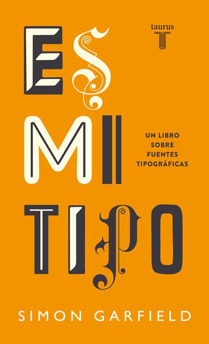ES MI TIPO | 9788430608263 | GARFIELD, SIMON | Galatea Llibres | Librería online de Reus, Tarragona | Comprar libros en catalán y castellano online