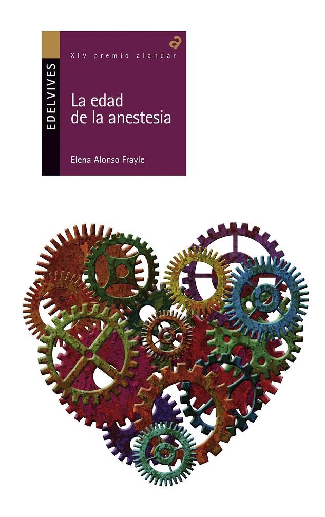 LA EDAD DE LA ANESTESIA (PREMIO ALANDAR 2014) | 9788426392589 | ALONSO FRAYLE, ELENA | Galatea Llibres | Librería online de Reus, Tarragona | Comprar libros en catalán y castellano online