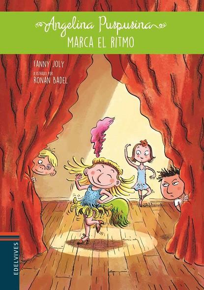 ANGELINA PURPURINA MARCA EL RITMO (ANGELINA PURPURINA, 6) | 9788414005033 | JOLY, FANNY | Galatea Llibres | Librería online de Reus, Tarragona | Comprar libros en catalán y castellano online
