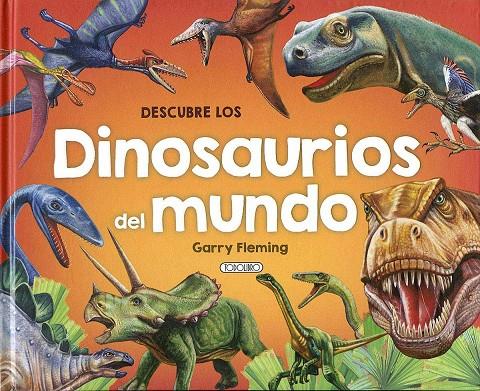 DESCUBRE LOS DINOSAURIOS DEL MUNDO | 9788417489229 | FLEMING, GARRY | Galatea Llibres | Llibreria online de Reus, Tarragona | Comprar llibres en català i castellà online